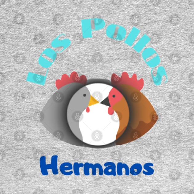 Los pollos hermanos by NOUNEZ 